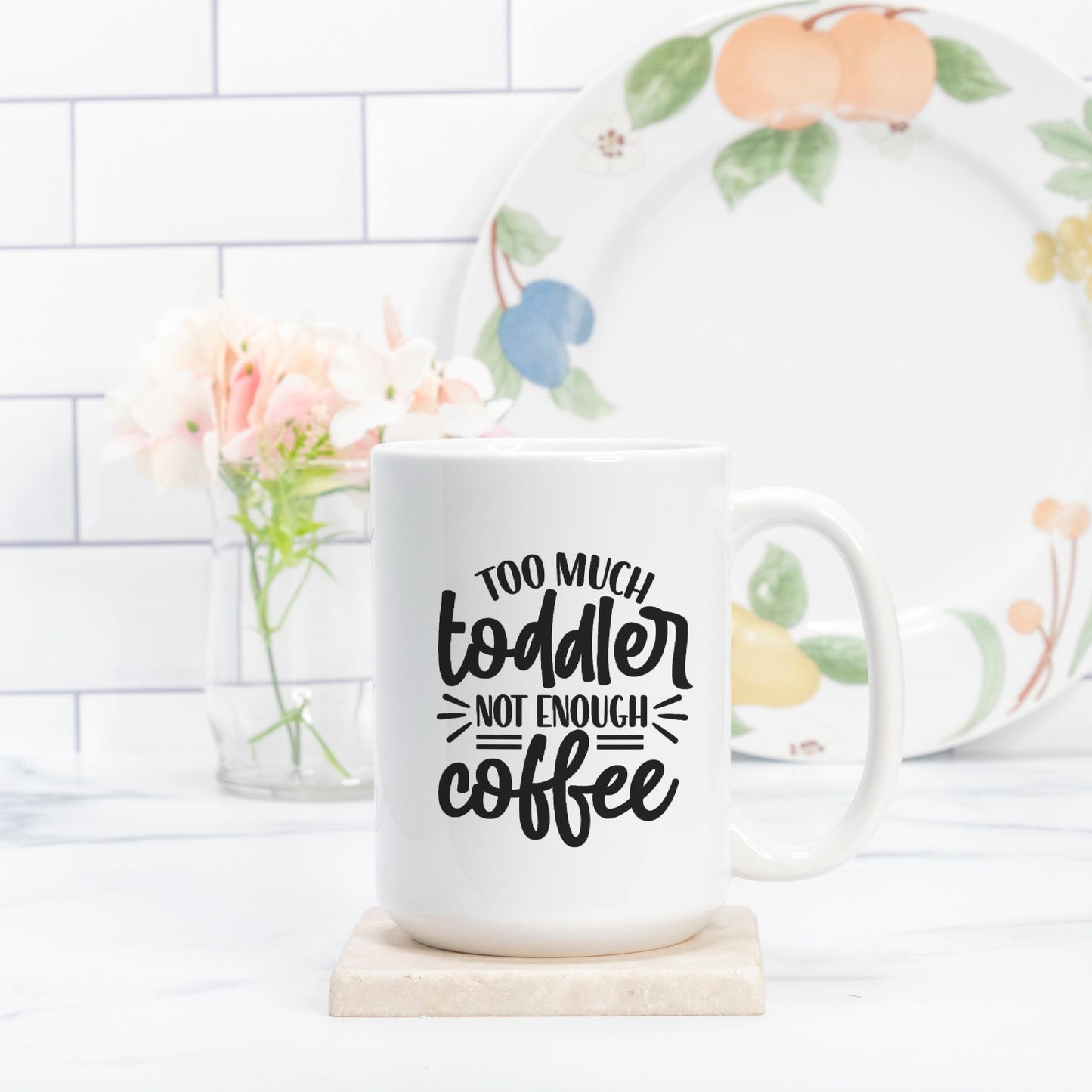 Too Much Toddler Mug Deluxe 15oz.