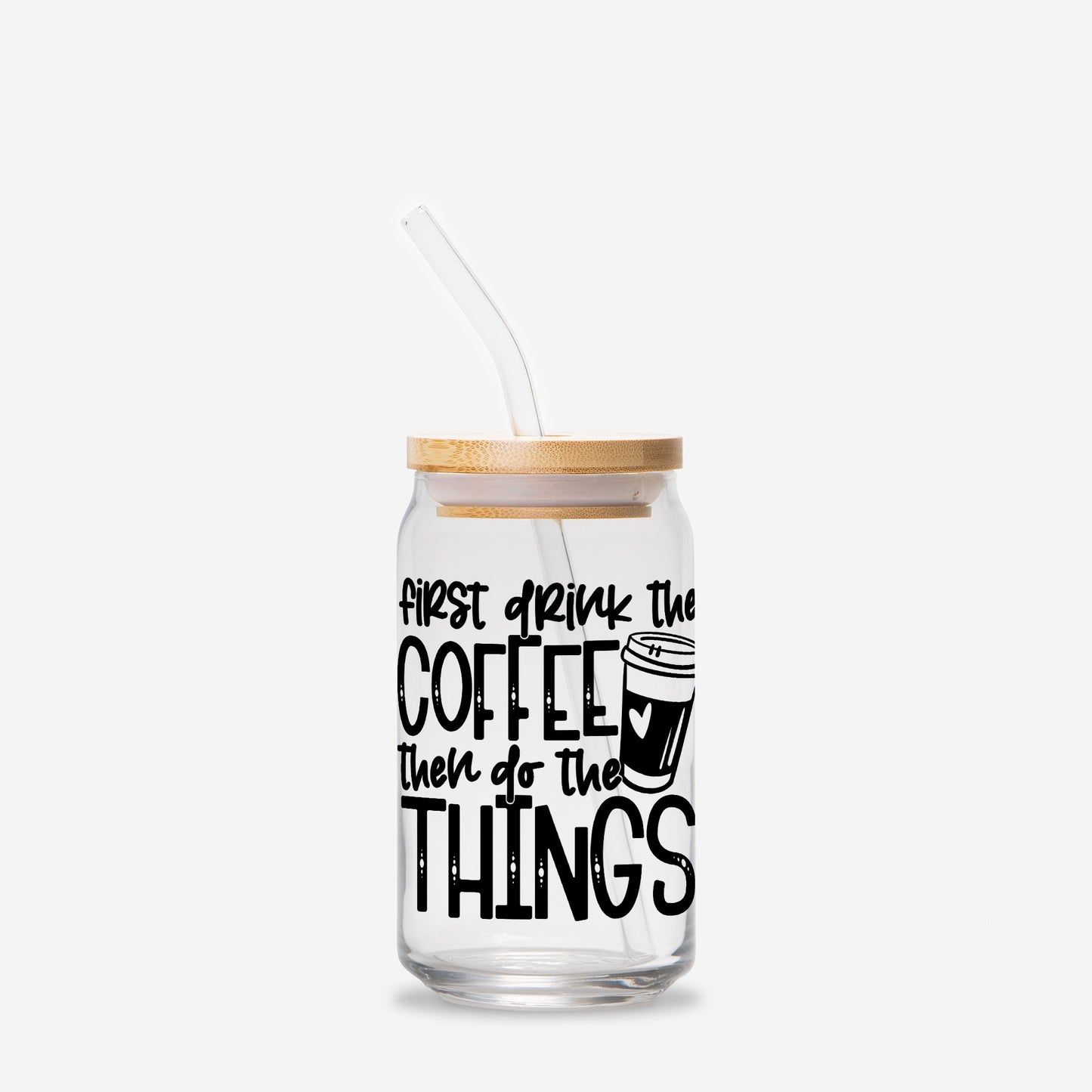 First Coffee Glass Can