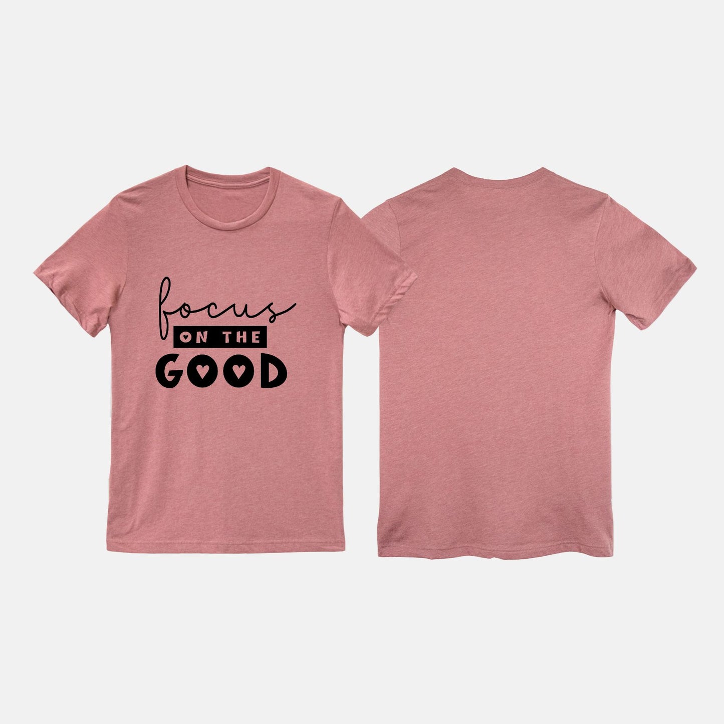 Focus on the Good Tee