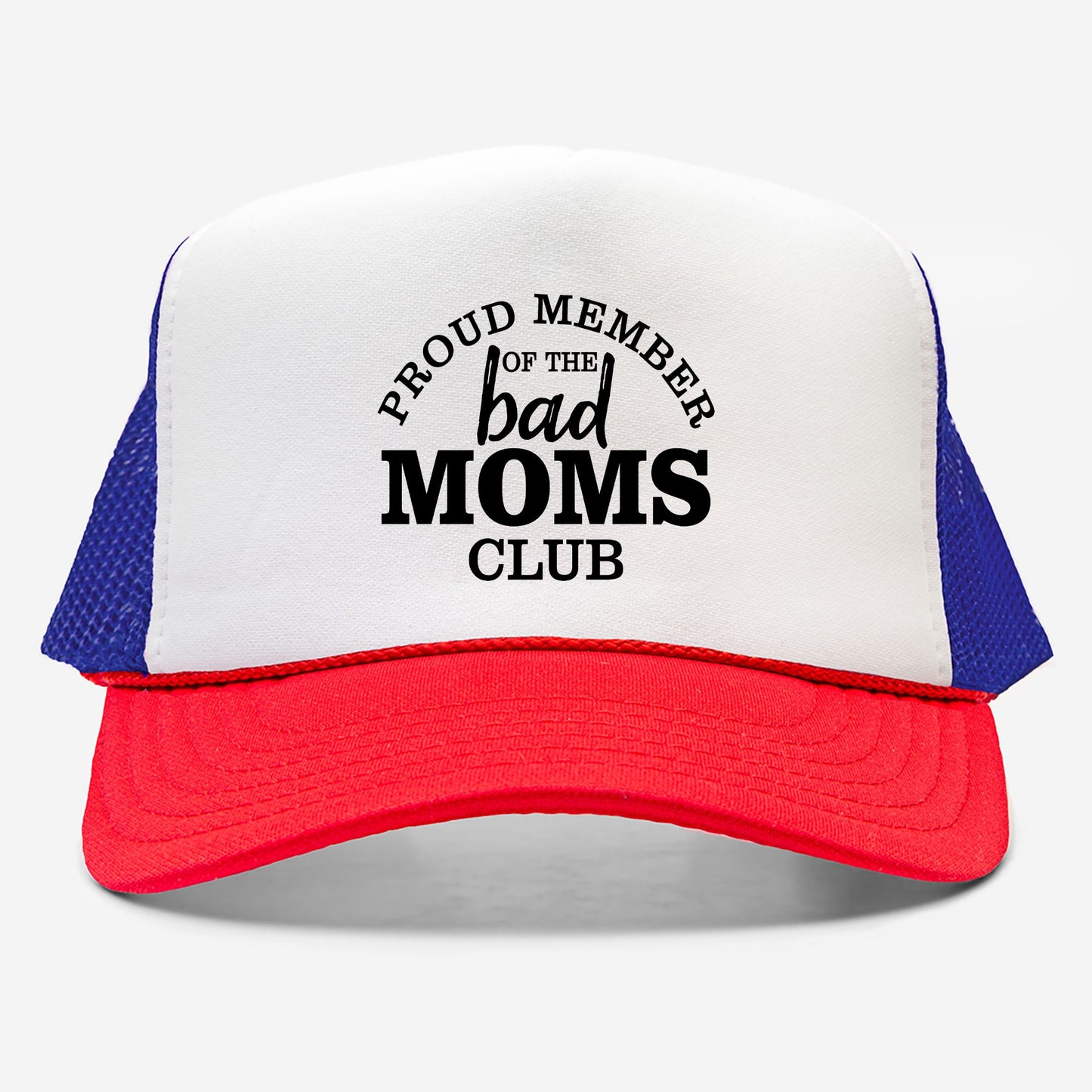 Bad Moms Club Foam Trucker Hat