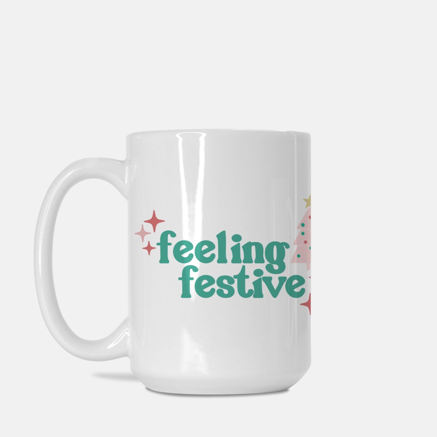 Feeling Festive Mug Deluxe 15oz.