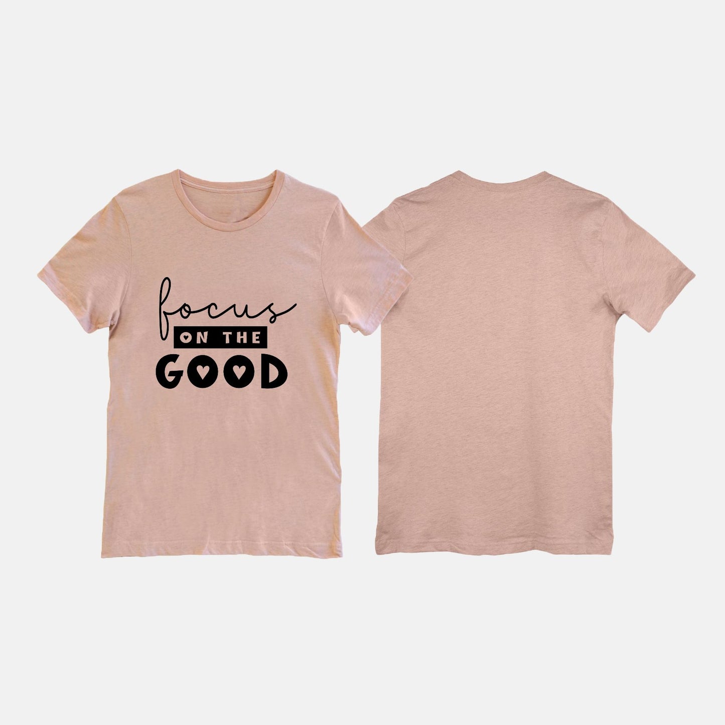 Focus on the Good Tee