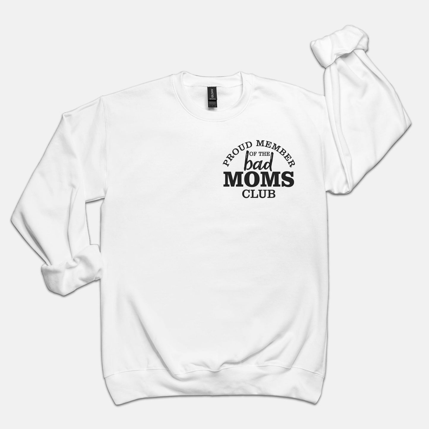 Bad Moms Club Unisex Crew Neck Sweatshirt