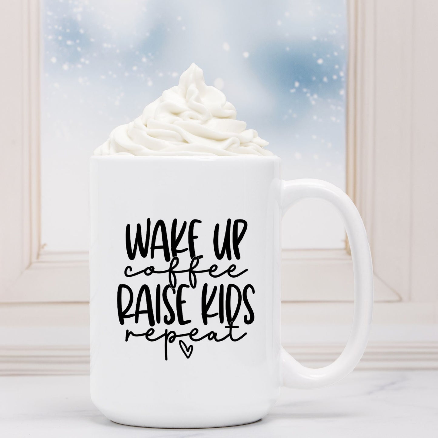 Wake Up Raise Kids Mug Deluxe 15oz.