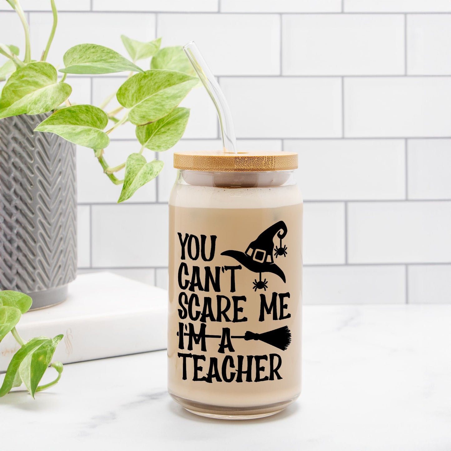 Scare Teacher Glass Can