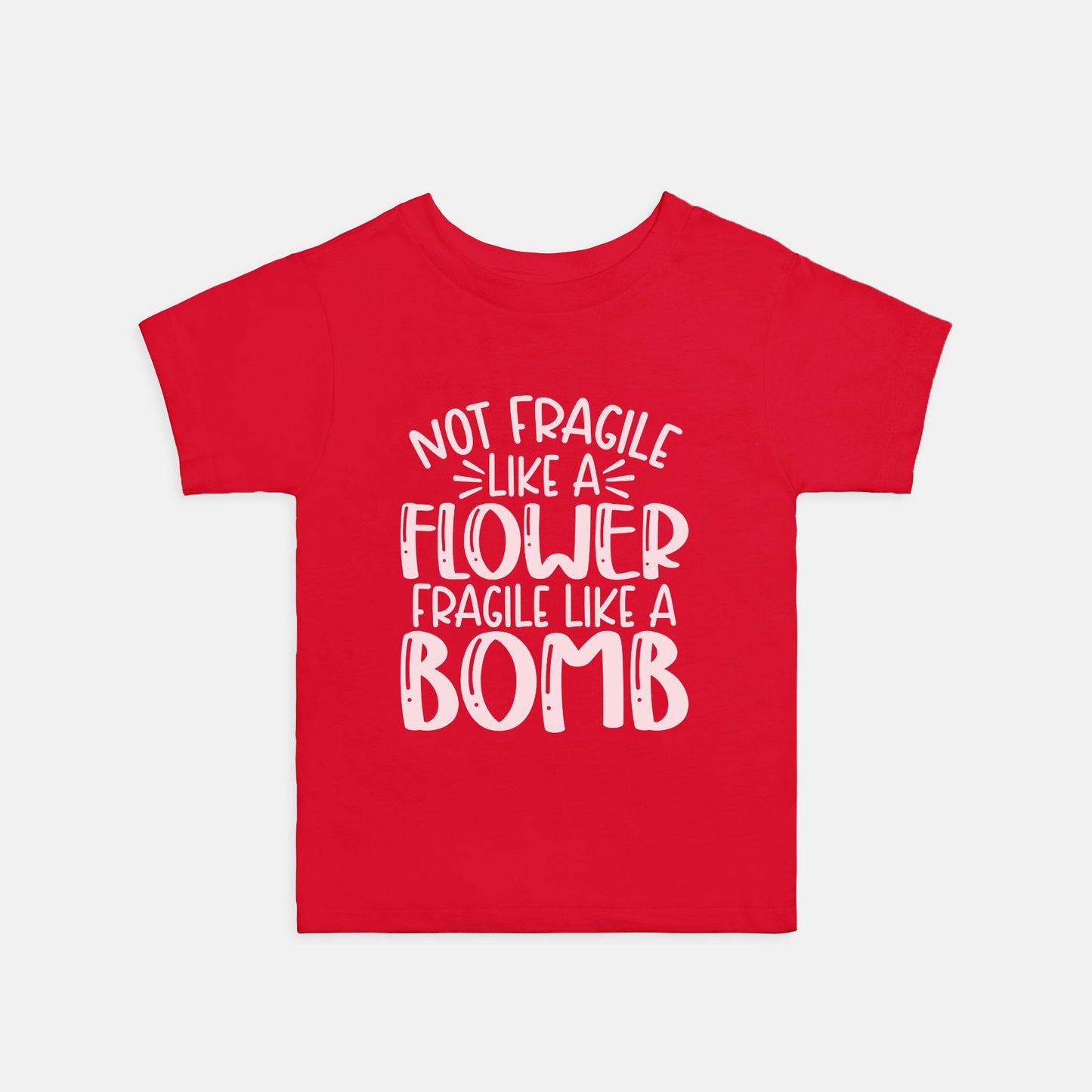 Fragile Like a BombToddler Tee