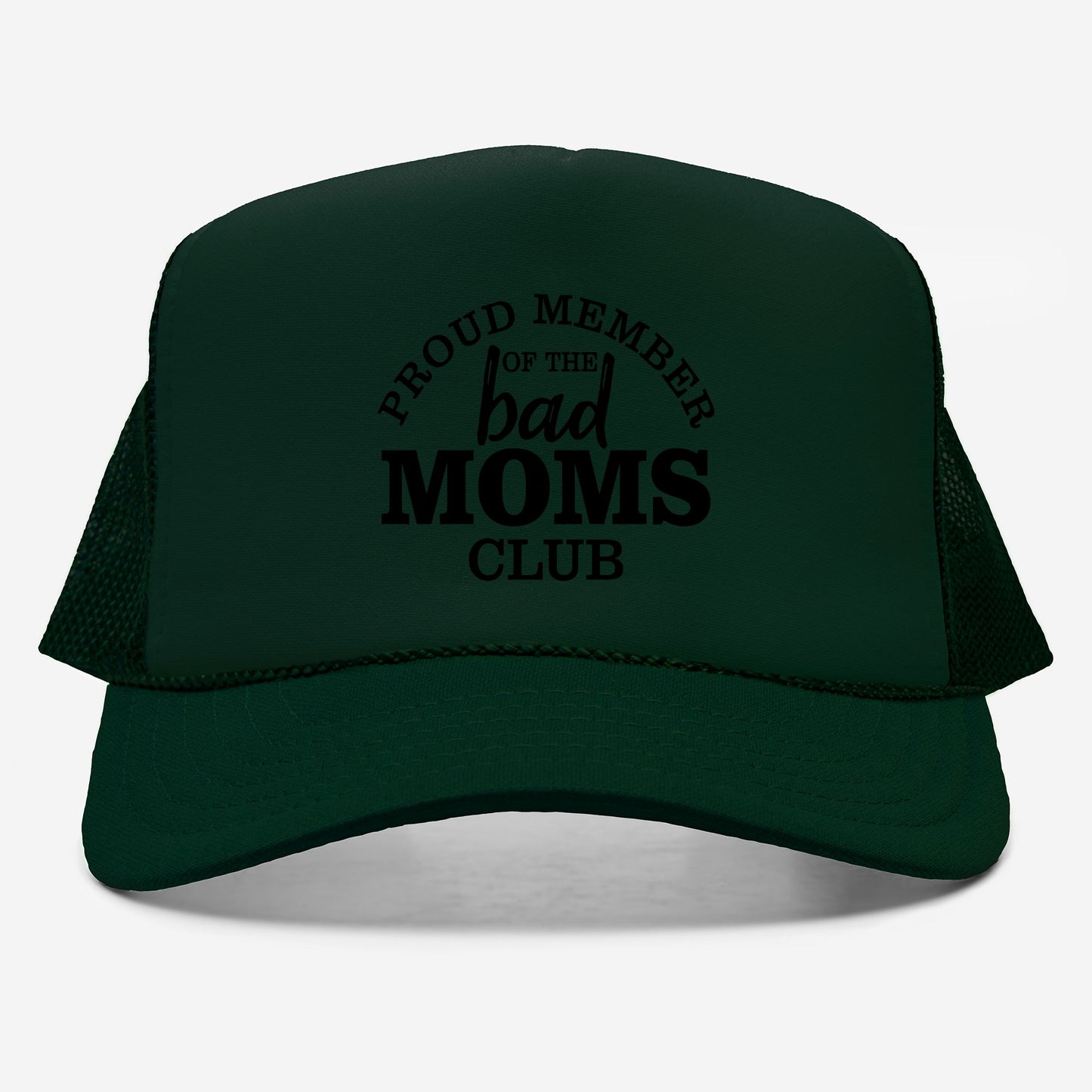 Bad Moms Club Foam Trucker Hat