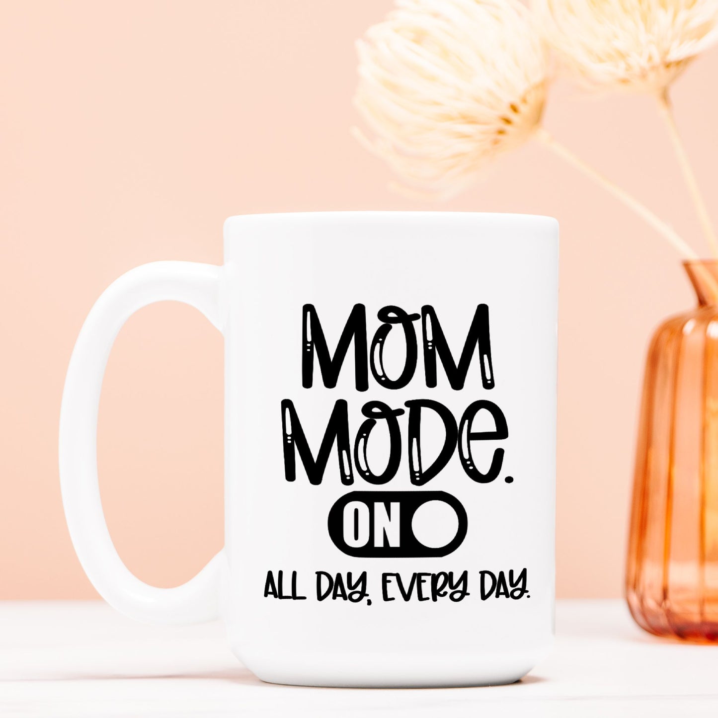 Mom Mode On Mug Deluxe 15oz.