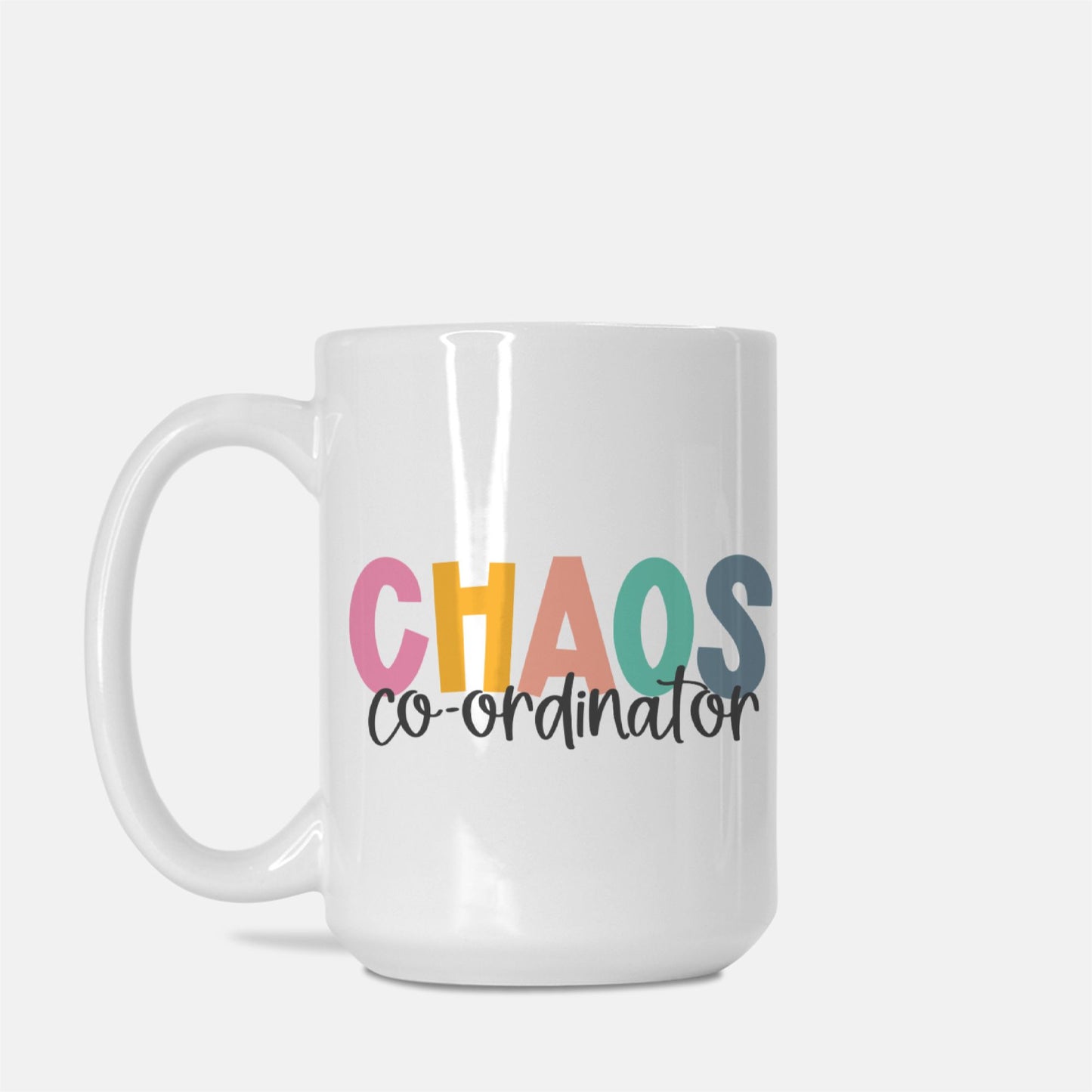 Chaos Coordinator Mug Deluxe 15oz.