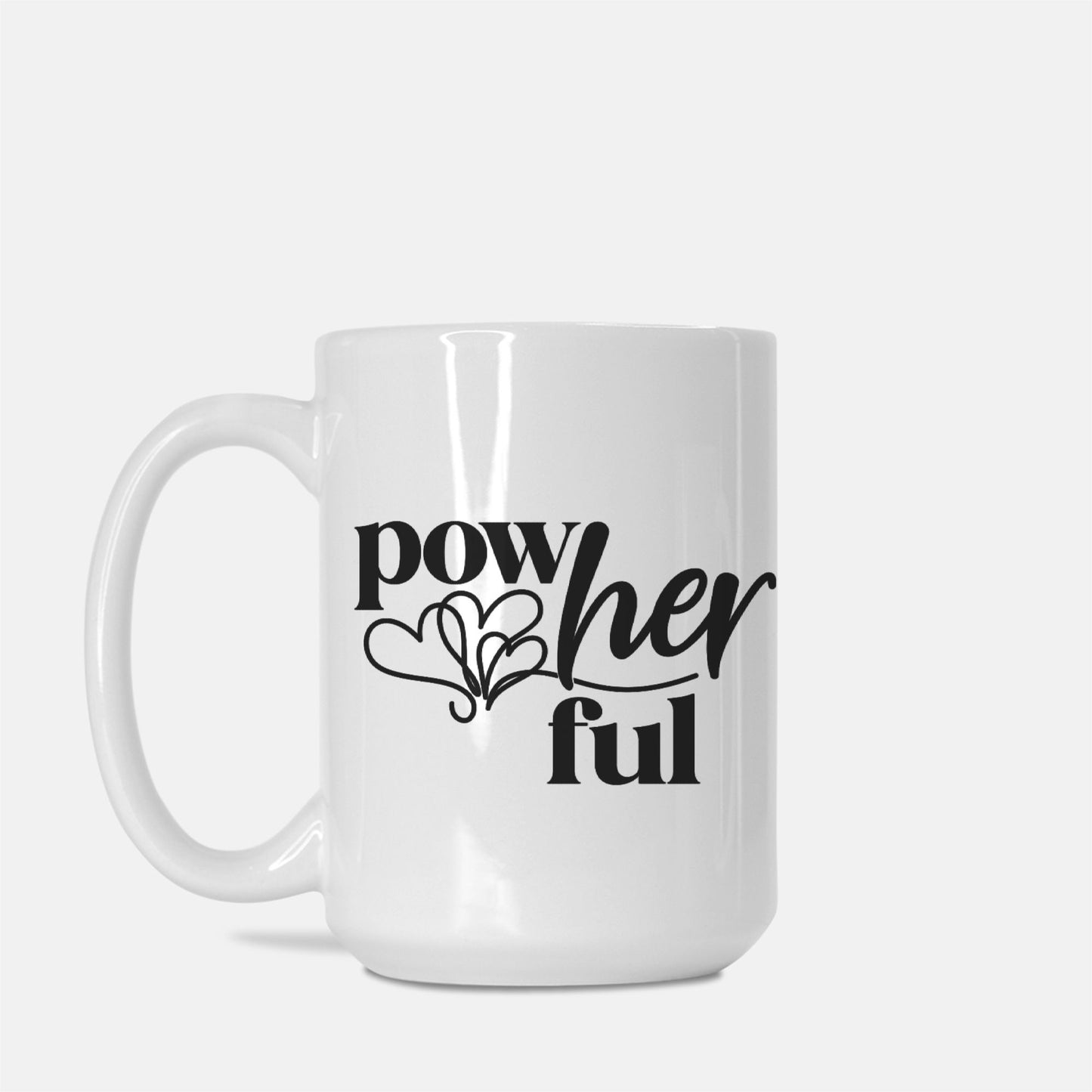 Pow-Her-Ful Mug Deluxe 15oz.