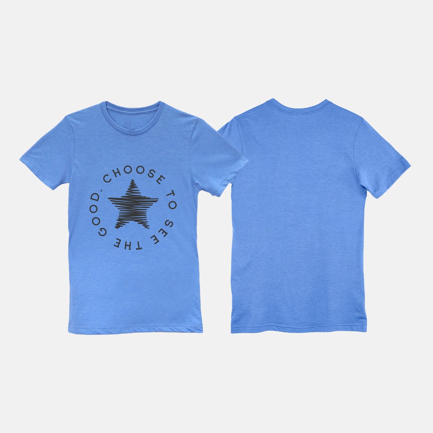 Choose To See The Good Tee