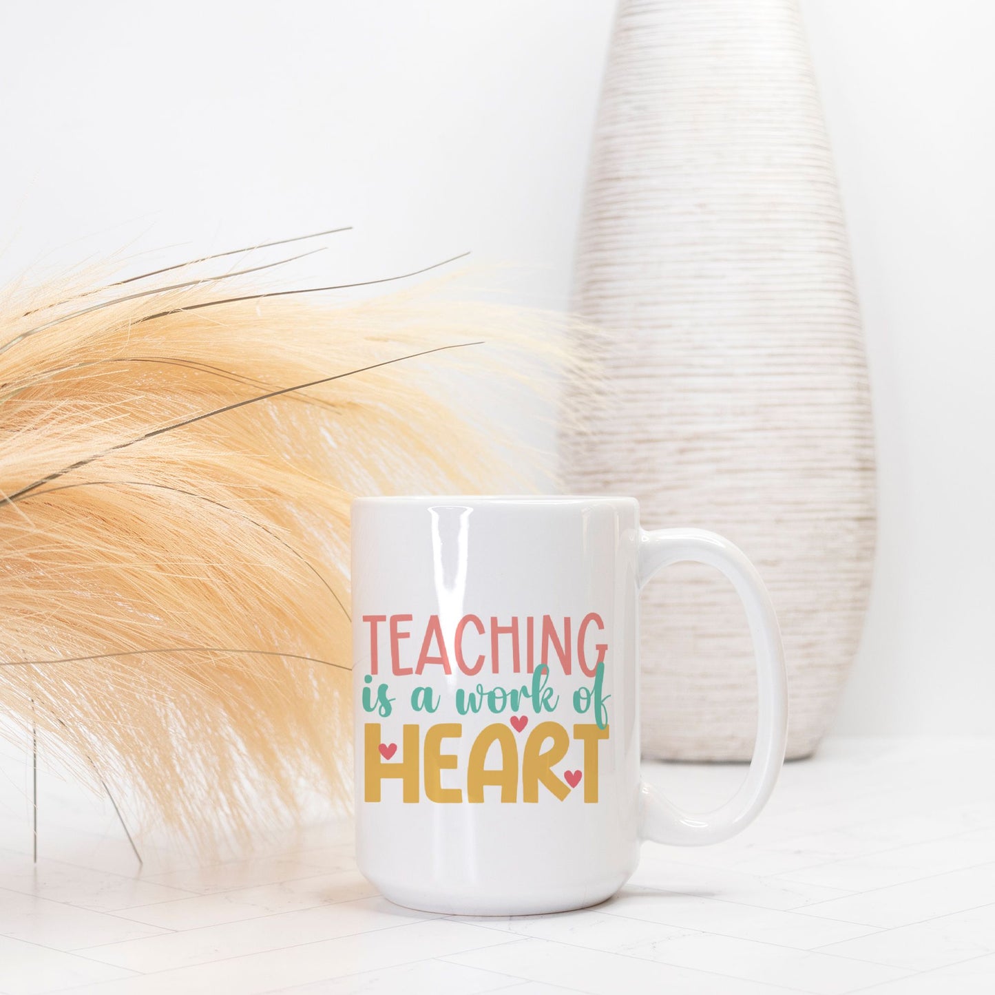Teaching Work of Heart Mug Deluxe 15oz.