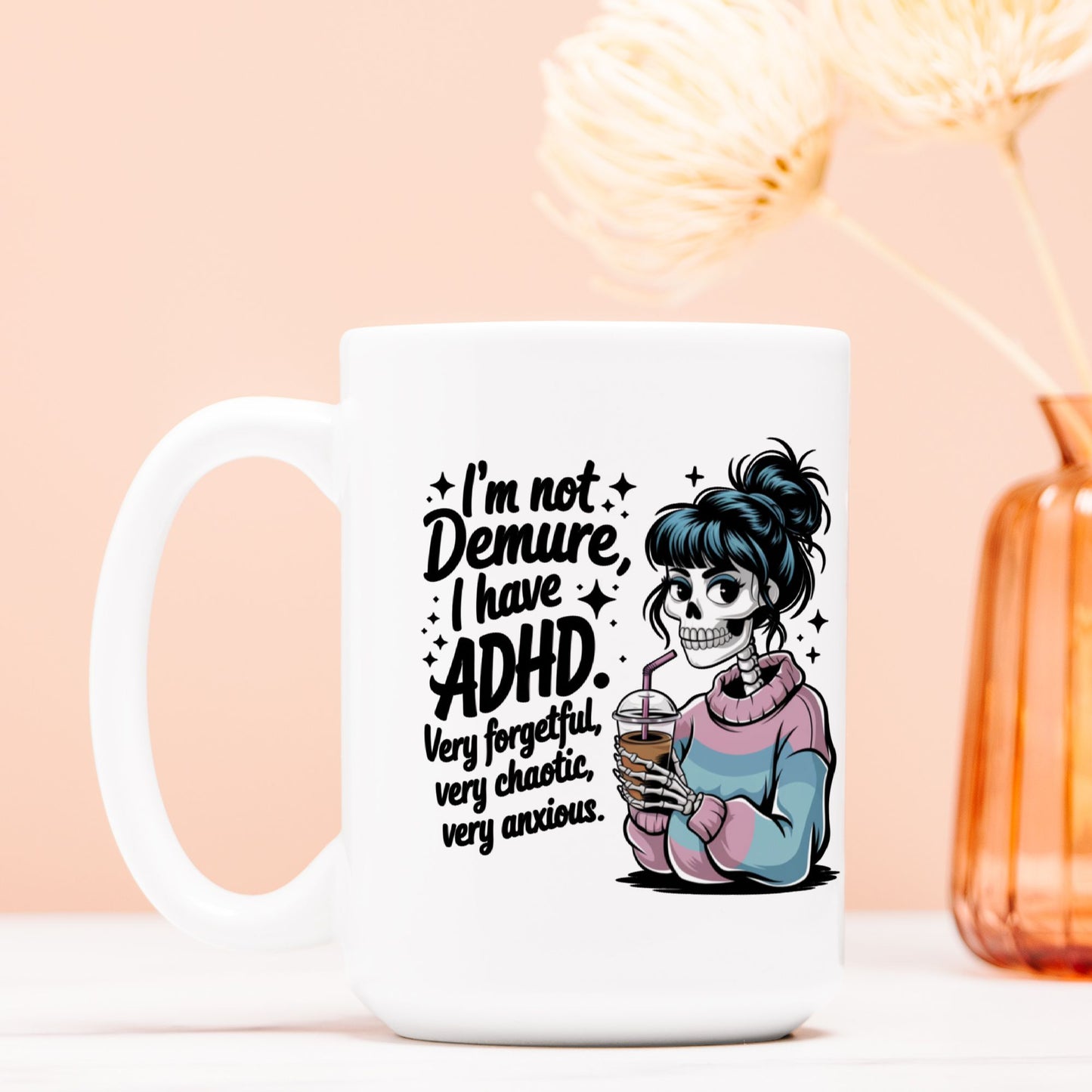 ADHD Demure Mug Deluxe 15oz.