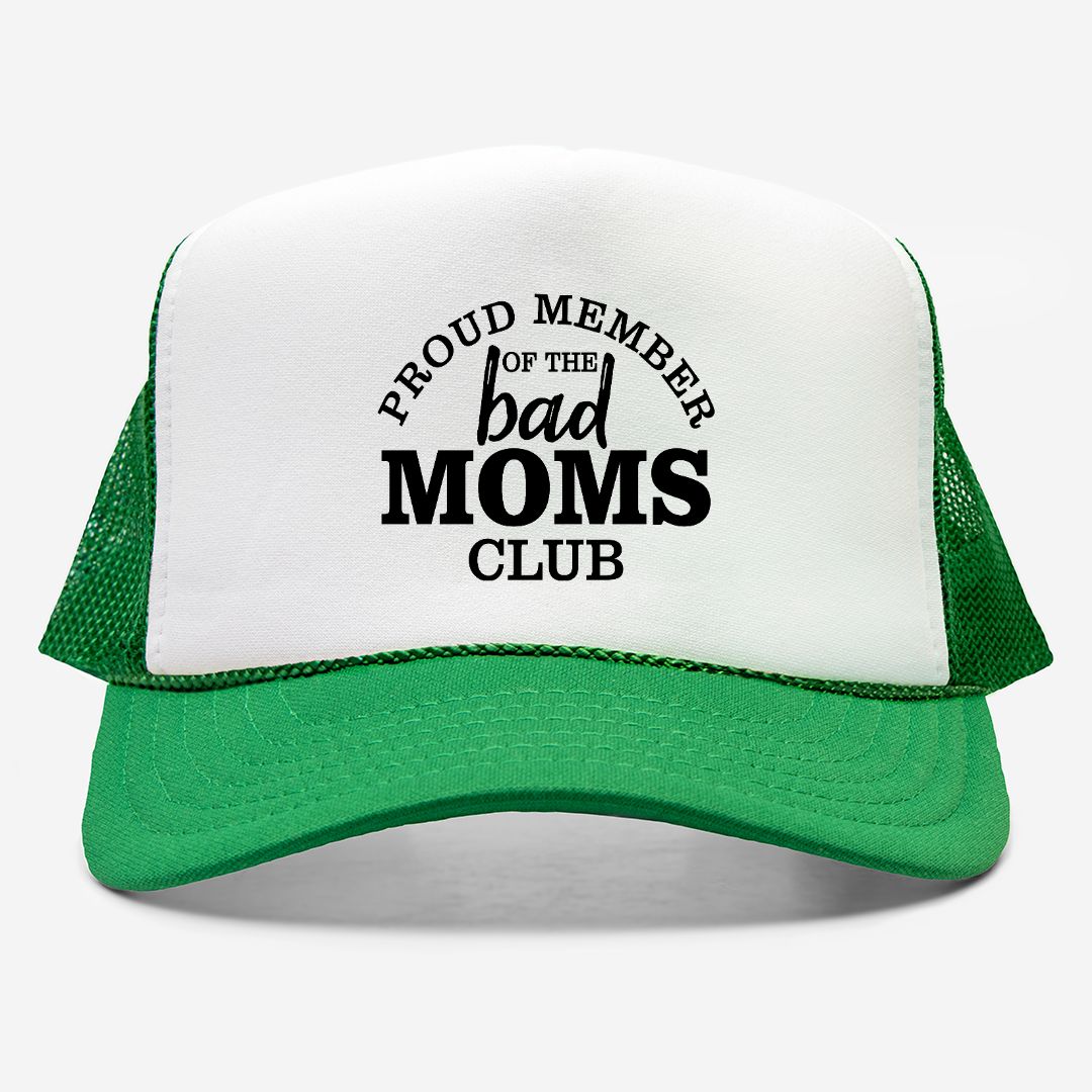 Bad Moms Club Foam Trucker Hat