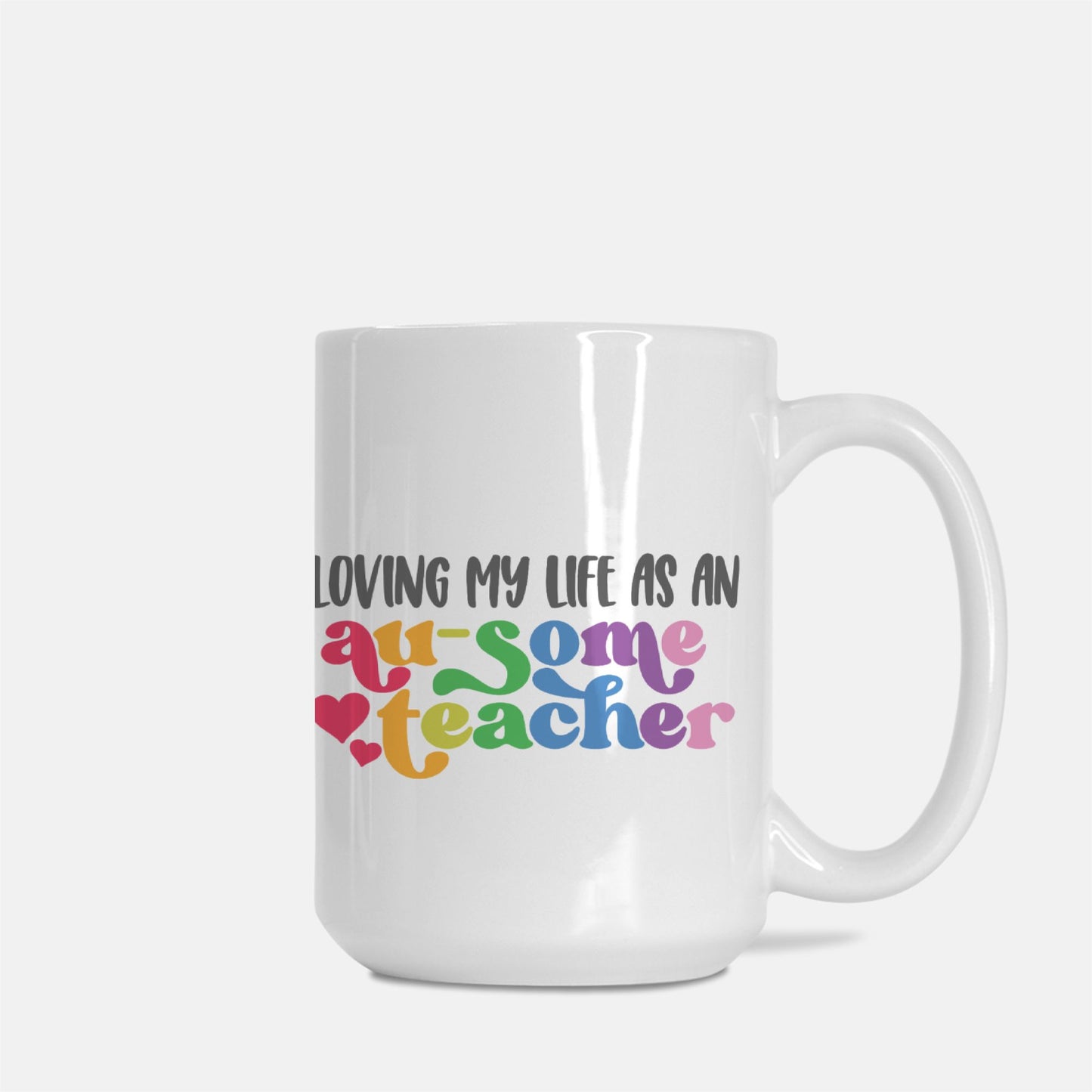 Ausome Teacher Mug Deluxe 15oz.