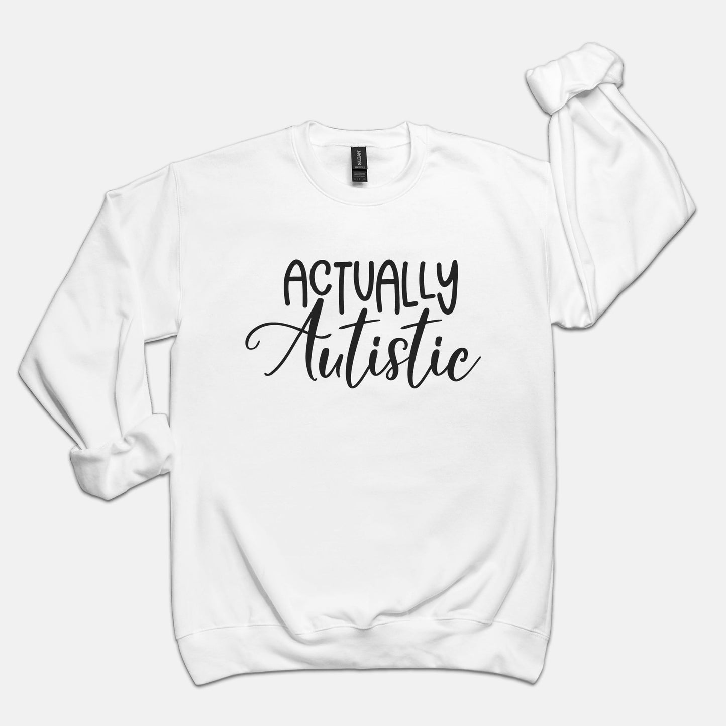 Actually Autistic Unisex Crew Neck Sweatshirt