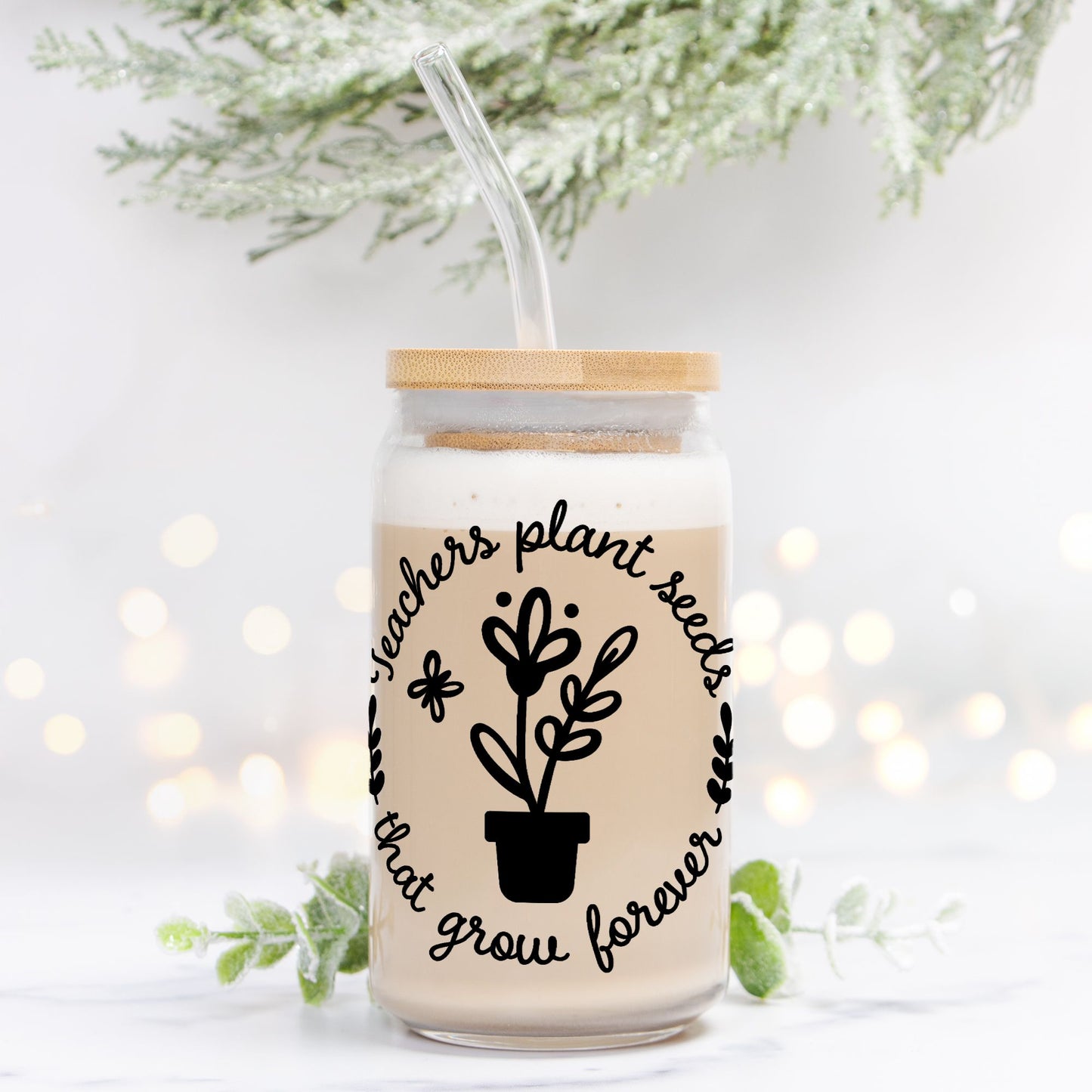 Teachers Plant Seeds Glass Can 16oz