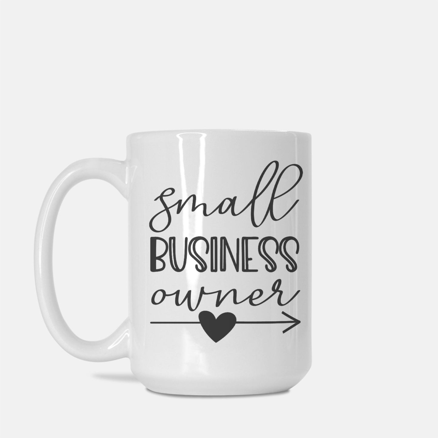 Small Biz Owner Mug Deluxe 15oz.