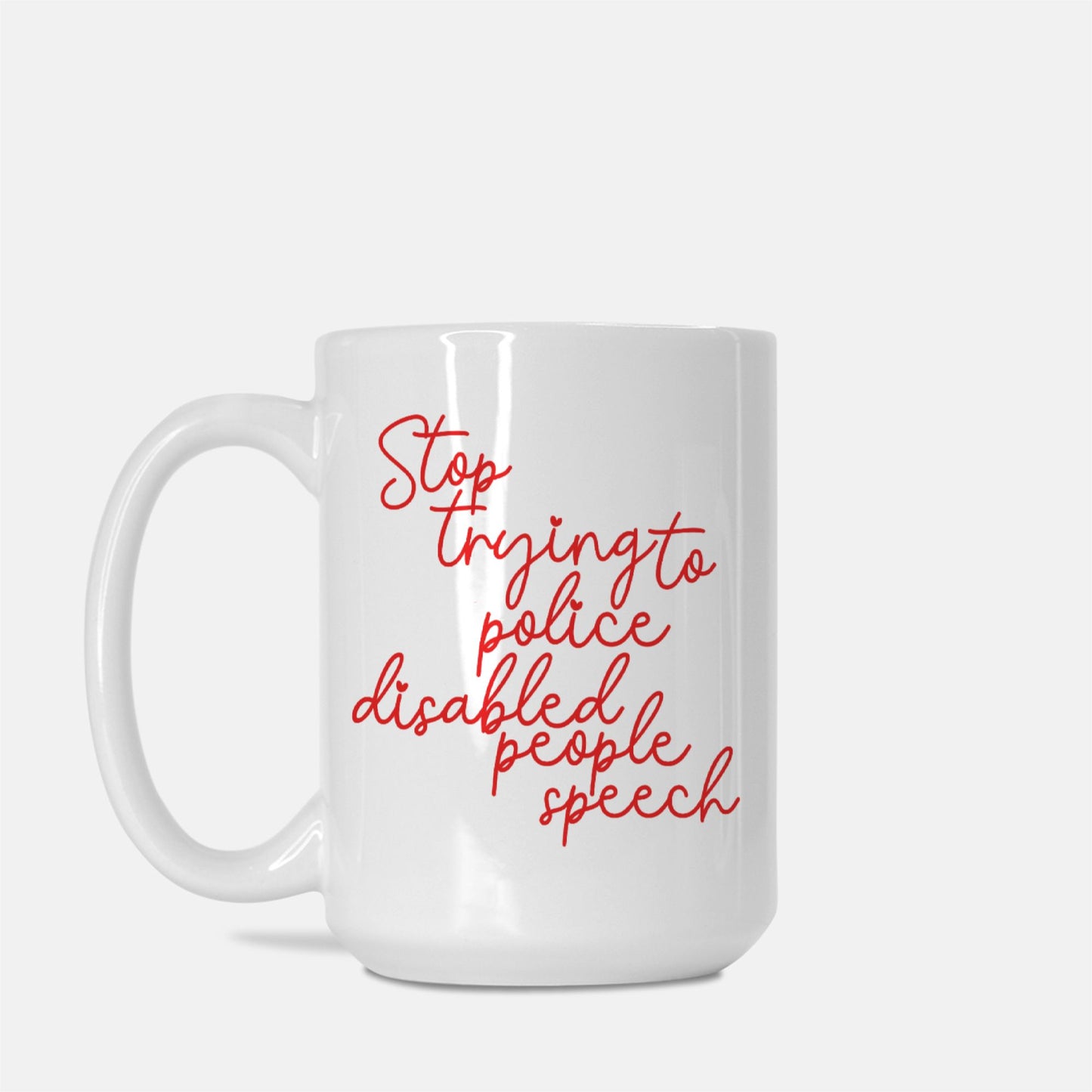 Disabled Speech Mug Deluxe 15oz.