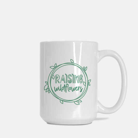 Raising Wildflowers Mug Deluxe 15oz.