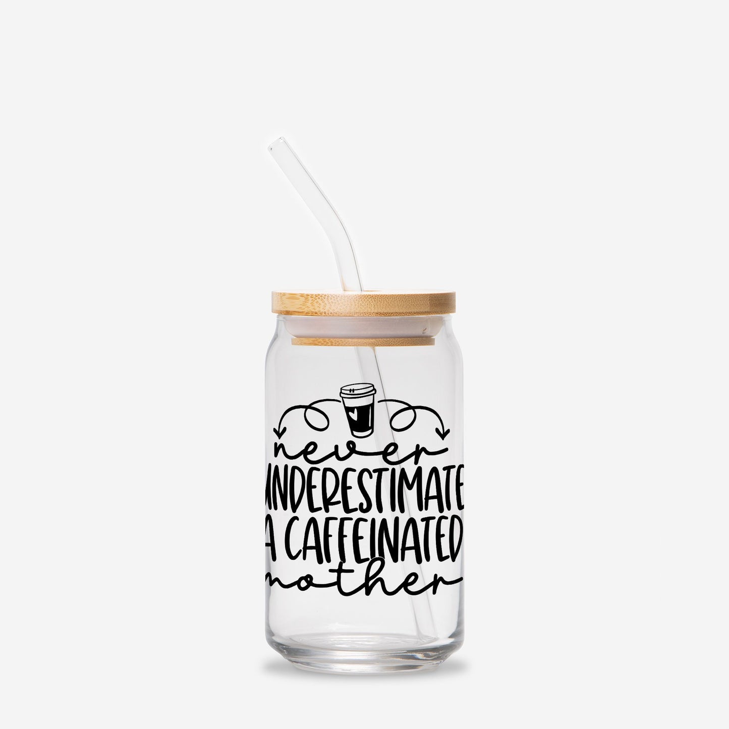 Never Underestimate Mother Glass Can