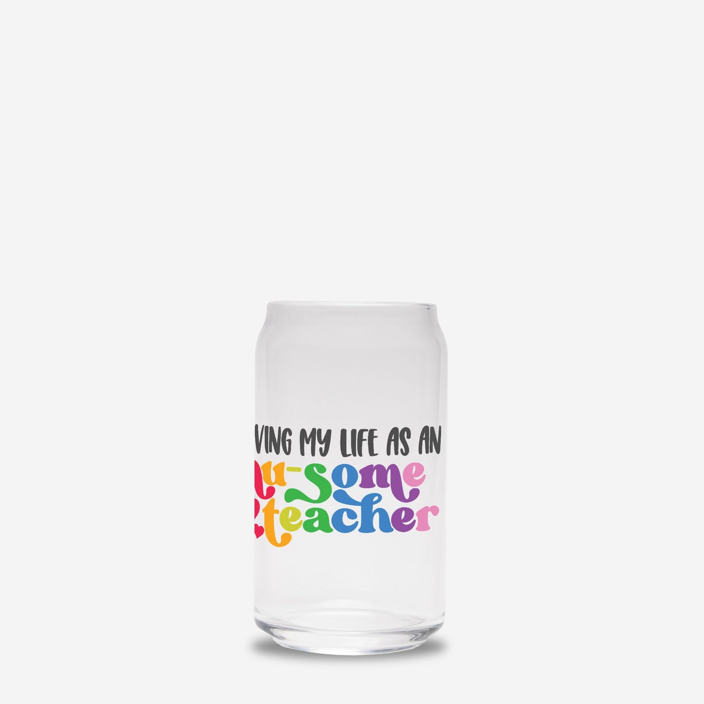 Ausome Teacher Glass Can 16oz